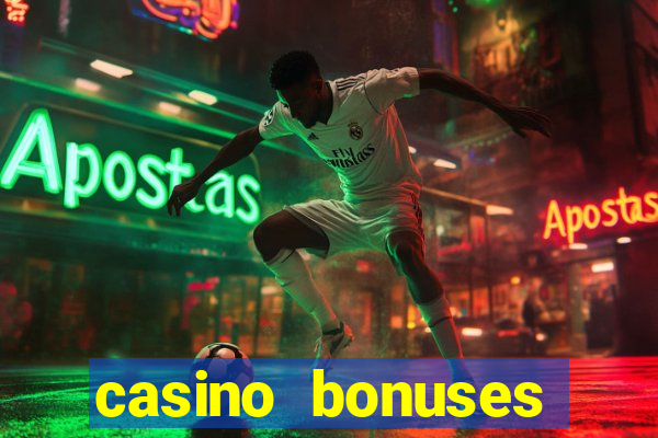 casino bonuses without deposit