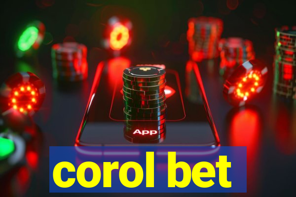 corol bet