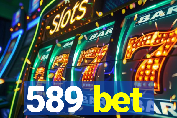 589 bet