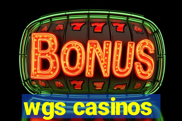 wgs casinos