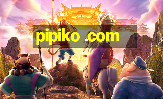 pipiko .com