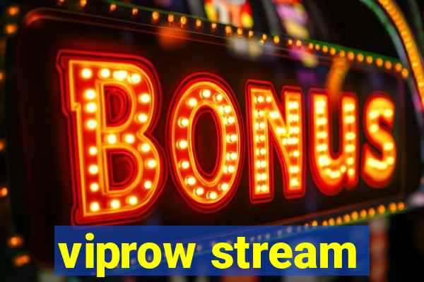 viprow stream