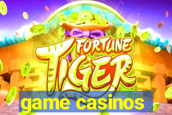 game casinos