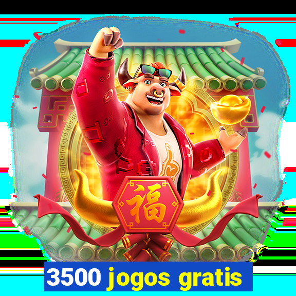 3500 jogos gratis