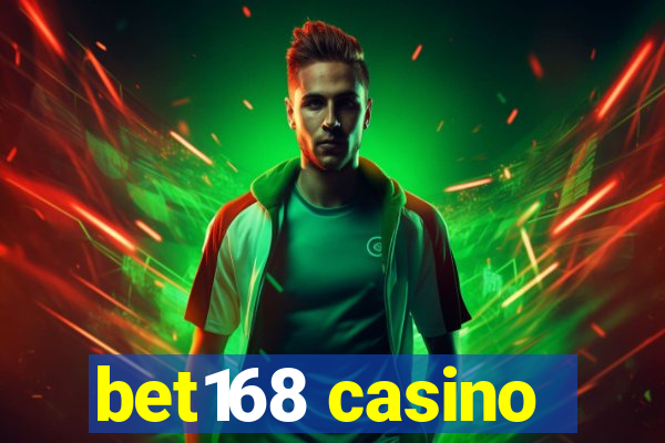 bet168 casino