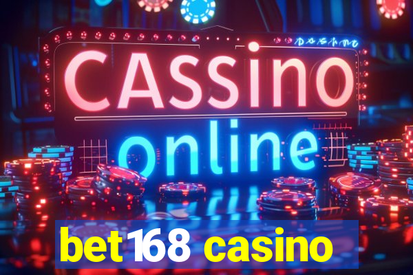 bet168 casino