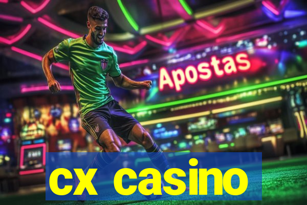 cx casino