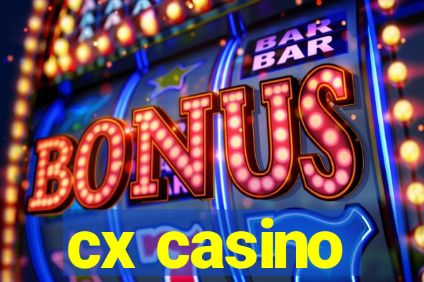 cx casino