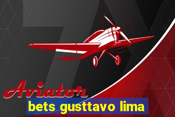 bets gusttavo lima