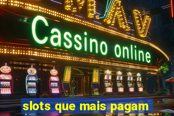 slots que mais pagam