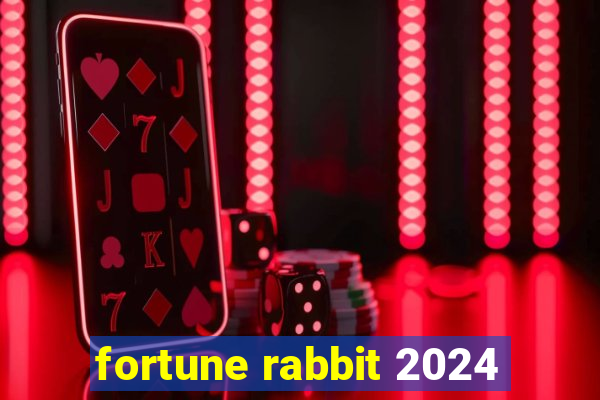 fortune rabbit 2024