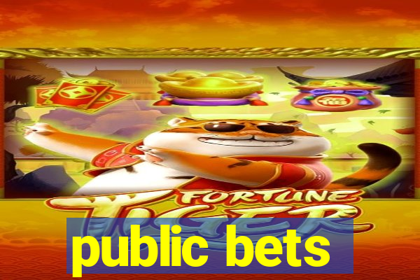 public bets