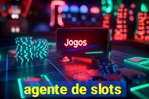 agente de slots