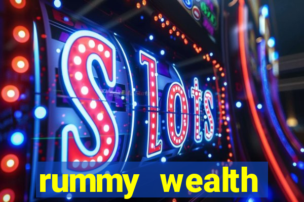 rummy wealth earning app