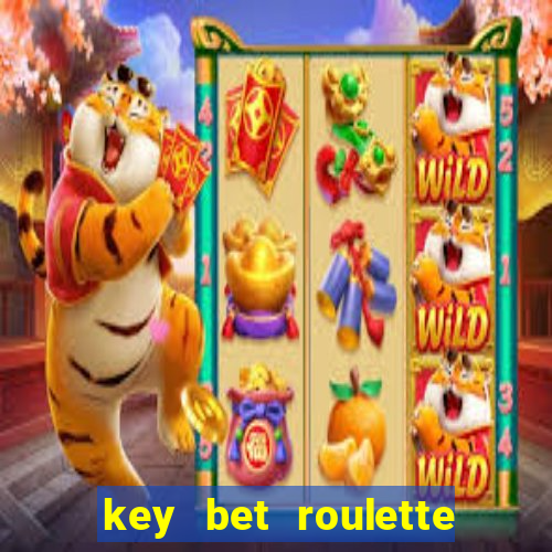 key bet roulette free play