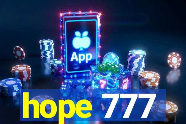 hope 777