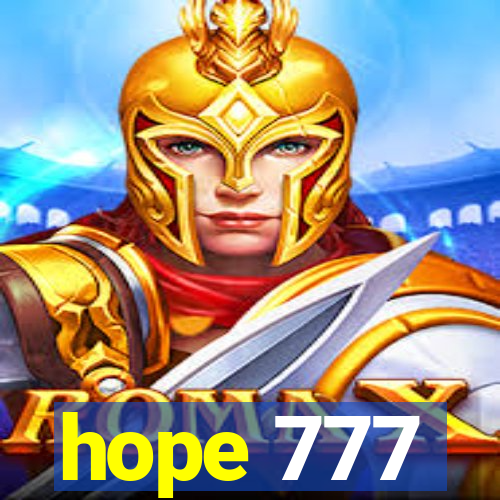 hope 777