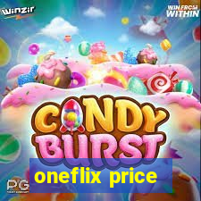 oneflix price