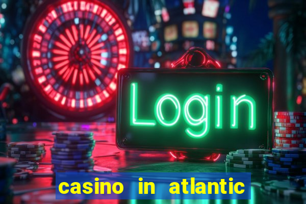 casino in atlantic city new jersey