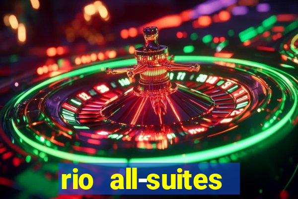 rio all-suites hotel & casino