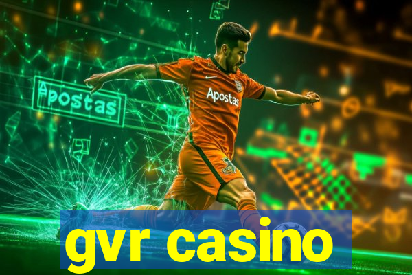 gvr casino