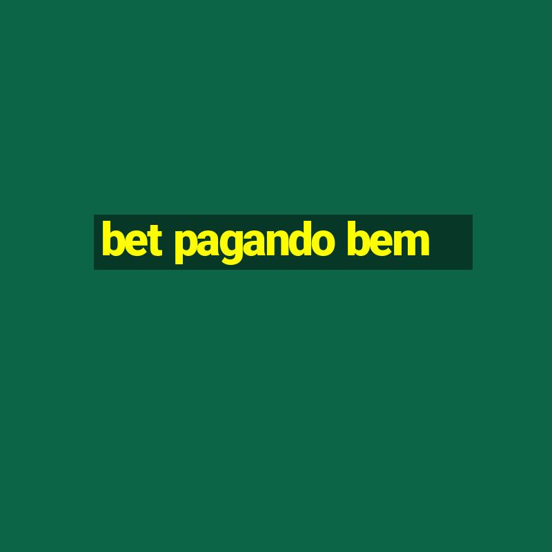 bet pagando bem