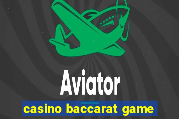 casino baccarat game