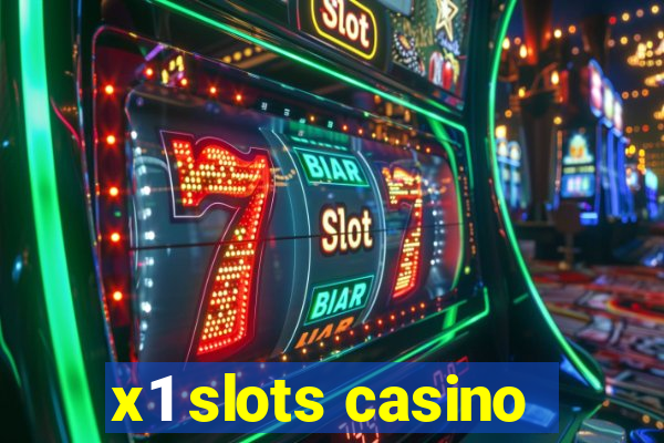 x1 slots casino