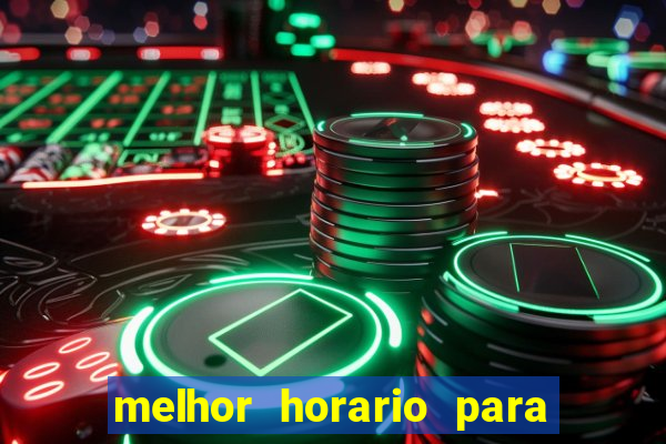 melhor horario para jogar no fortune ox