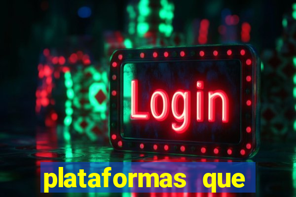 plataformas que est茫o pagando