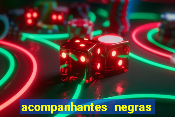 acompanhantes negras em santos