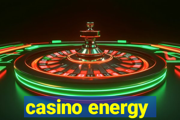 casino energy