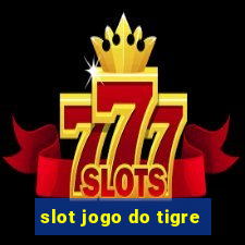 slot jogo do tigre