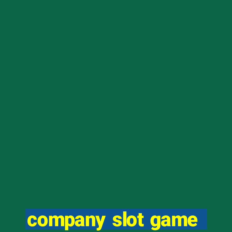 company slot game