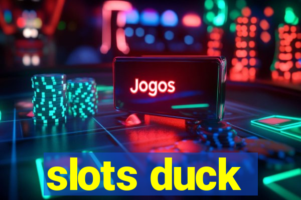 slots duck