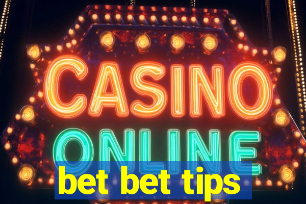 bet bet tips