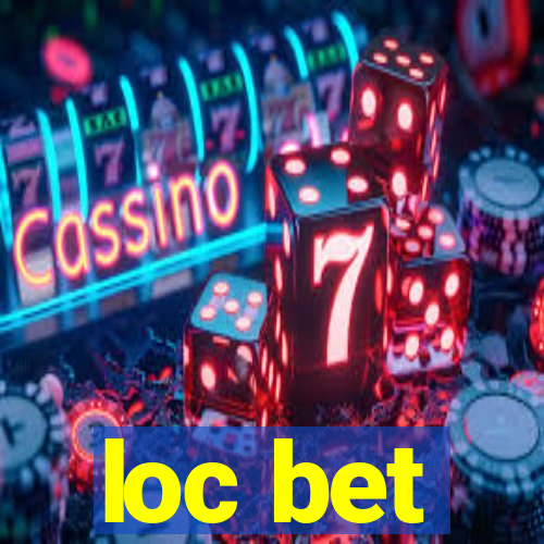 loc bet