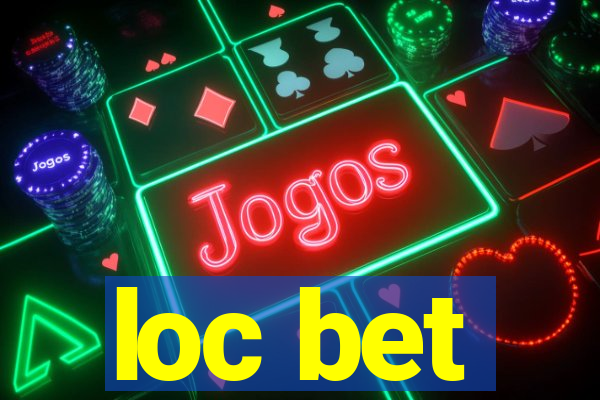 loc bet