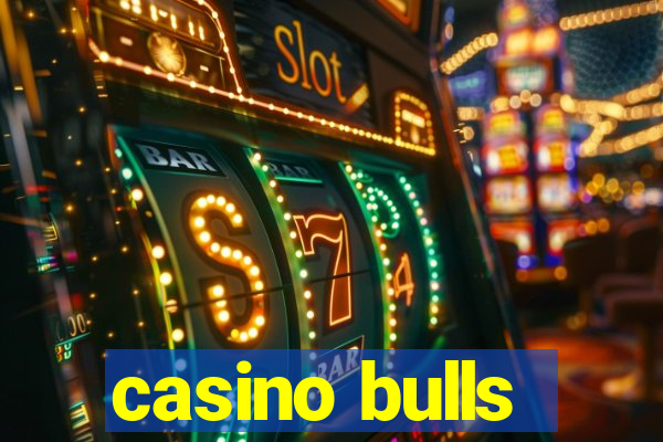 casino bulls