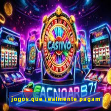 jogos.que realmente pagam