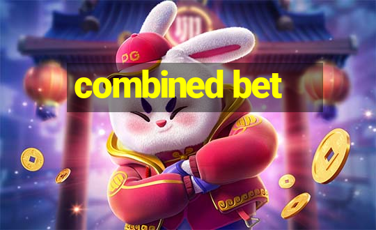 combined bet