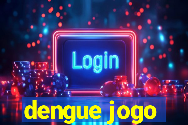 dengue jogo