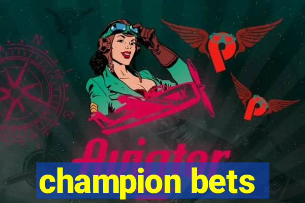 champion bets