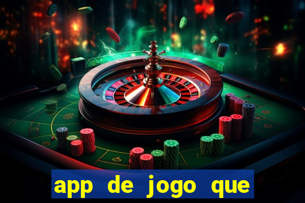 app de jogo que ganha dinheiro de verdade