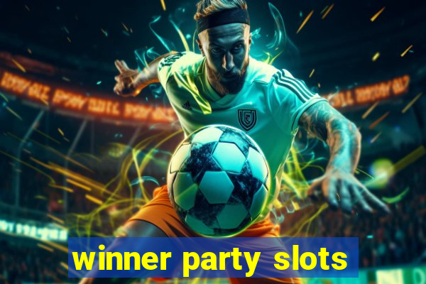 winner party slots