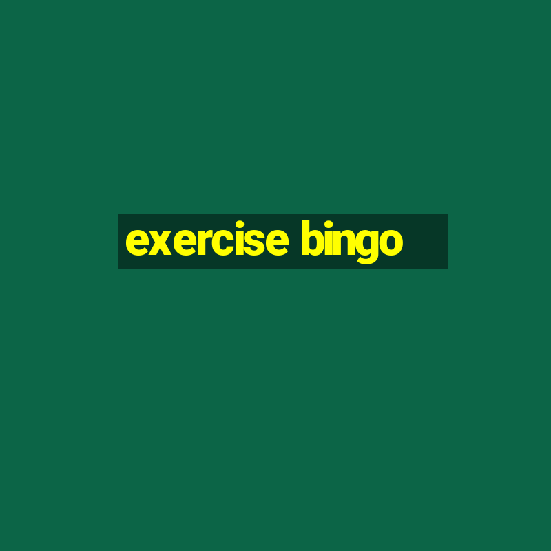 exercise bingo