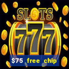 $75 free chip funclub casino 2023