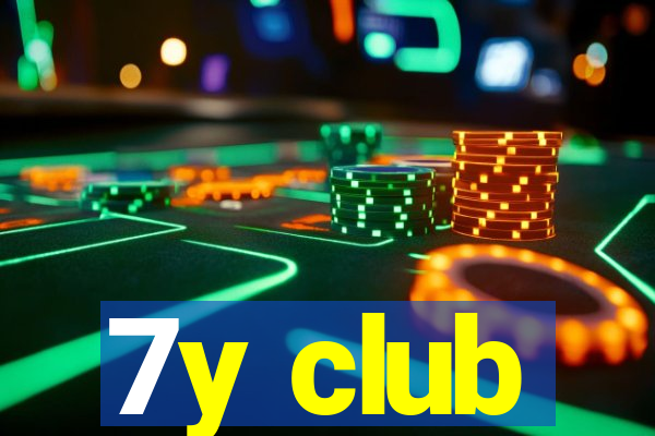 7y club