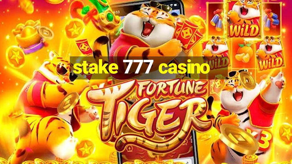 stake 777 casino