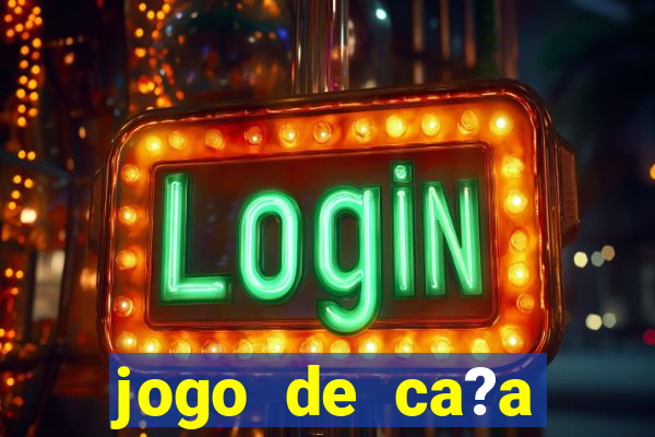 jogo de ca?a níquel que ganha dinheiro de verdade